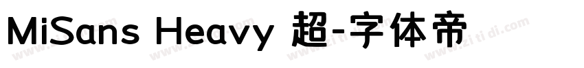 MiSans Heavy 超字体转换